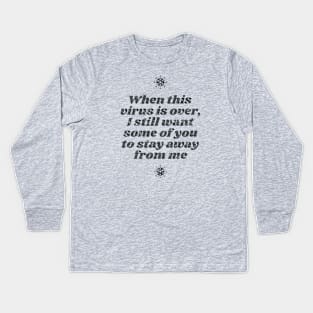 Covid-19 – Stay Away (black) Kids Long Sleeve T-Shirt